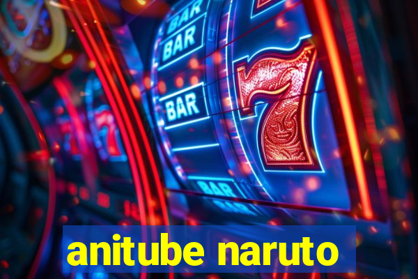 anitube naruto